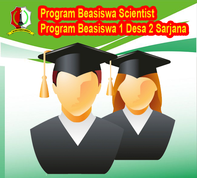 Beasiswa Scientist dan Beasiswa Miskin 1 Desa 2 Sarjana