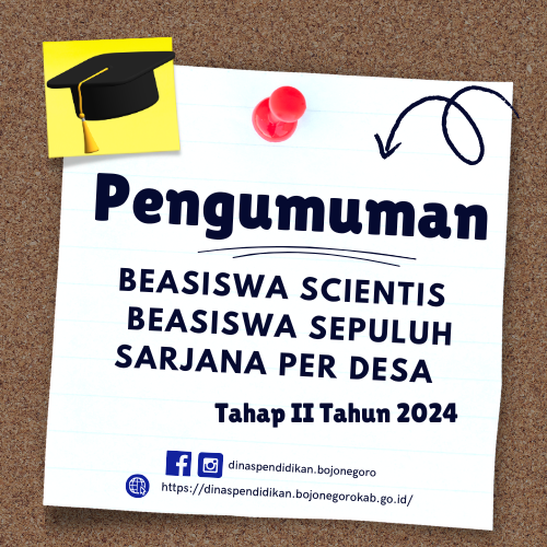 Pengumuman Beasiswa Scientis dan Sepuluh Sarjana per Desa Tahap II Tahun 2024